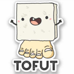 Sticker Tofurny Funny Tofu Pun