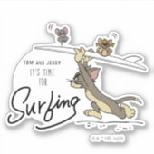 Sticker Tom & Jerry "Il est temps de surfer" (Devant)