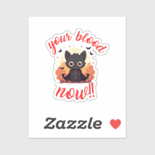 Sticker TON SANG MAINTENANT !! - Chat vampire