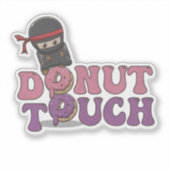 Sticker Touche à l'âne ! (Devant)