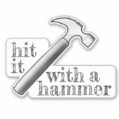 Sticker Touchez-le avec un marteau (Devant)