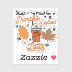 Sticker Toujours d'humeur pour un Citrouille en latte épic