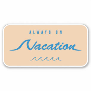 Sticker Toujours en vacances