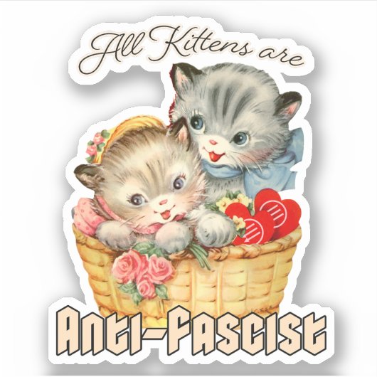 Sticker Tous les chatons sont anti-fascistes (Devant)