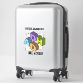Sticker Tous les handicaps ne sont pas visibles (Sur valise)