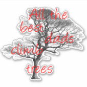 Sticker Tous les meilleurs papas grimpent aux arbres, arbo (Devant)