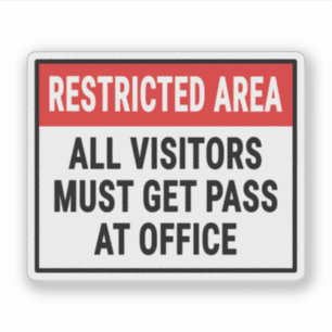 Sticker Tous Les Visiteurs Doivent Obtenir Un Pass À Offic