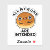 Sticker Tous Mes Buns Sont Destinés Drôle Pun De Nourritur (Feuille)