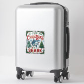 Sticker Tous Veulent des Arbres de Noël Requin (Sur valise)