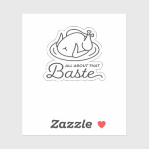 Sticker Tout À Propos De Ce Baste Pour Thanksgiving