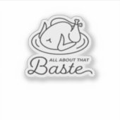 Sticker Tout À Propos De Ce Baste Pour Thanksgiving (Devant)