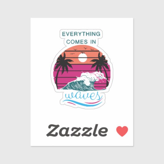 Sticker Tout arrive par vagues (Feuille)