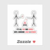 Sticker Tout est amusant et jeux jusqu'à ce que quelqu'un (Feuille)