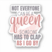 Sticker Tout le monde ne peut pas être......Stickers perso (Devant)