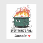 Sticker Tout Va Bien Poubelle de Feu Vinyle (Feuille)