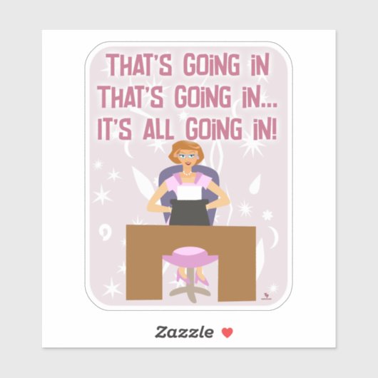 Sticker Tout Va Dans Funny Retro Kitschy Gal Author Fun (Feuille)