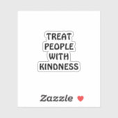 STICKER TRAITER LES GENS AVEC UN BÂTIMENT DE GENTILLESSE (Feuille)