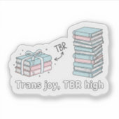 Sticker Trans Joy, TBR High – LGBTQ Reading Pride  (Devant)