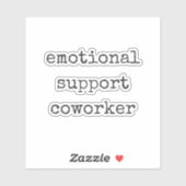 Sticker Travail Bestie Cadeau Funny Emotion Support Cowork (Feuille)