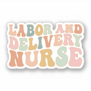 Sticker Travail super Et Livraison L&D Nurse, Baby Nurse