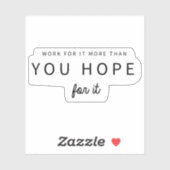 Sticker Travailler pour elle Plus Motivationnelle Citation (Feuille)