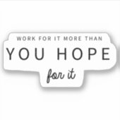 Sticker Travailler pour elle Plus Motivationnelle Citation (Devant)