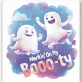 Sticker Travailler sur mon booo-ty (Devant)