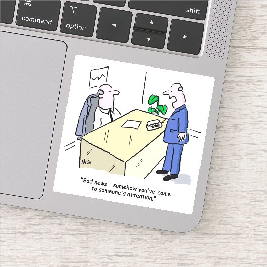 Sticker Travailleur de bureau a été remarqué (Détail)