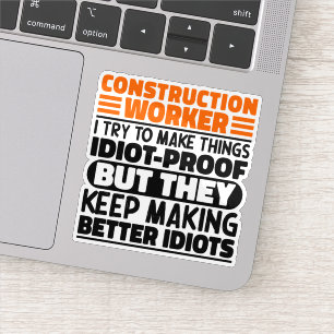 Sticker Travailleur De Construction J'Essaie De Rendre Les