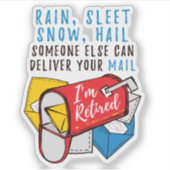 Sticker Travailleur postal à la retraite Facteur Je suis à (Devant)