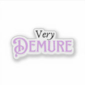 Sticker Très réservée (Devant)