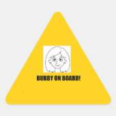 Sticker Triangulaire Bubby On Board! (Devant)