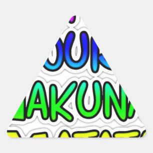 Sticker Triangulaire CONSERVEZ-LE VOS Cadeaux Hakuna Matata