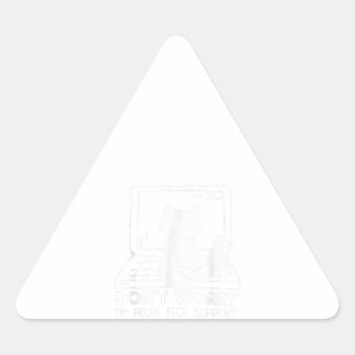 Sticker Triangulaire Drôle Chat Ne M'Inquiète Pas Du Support Technique