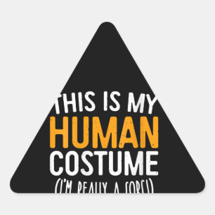 Sticker Triangulaire Femmes C'est mon costume humain Je suis vraiment u