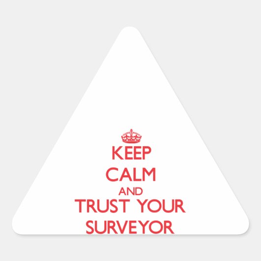 Sticker Triangulaire Gardez le calme et faites confiance à votre (Devant)