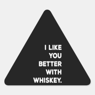 Sticker Triangulaire Je T'Aime Mieux Avec Whiskey