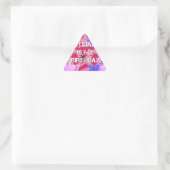 Sticker Triangulaire Joyeux anniversaire aujourd'hui est mon anniversai (Sac)