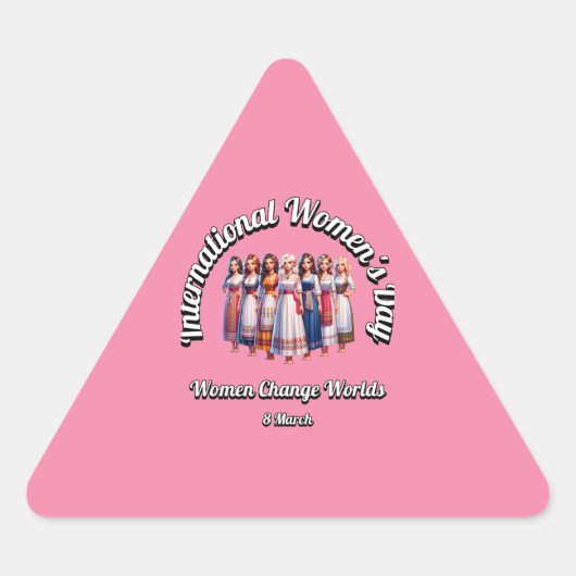 Sticker Triangulaire Les Femmes Changent Le Monde. Journée internationa (Devant)