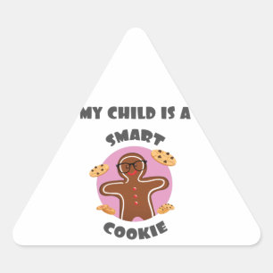Sticker Triangulaire Mon Enfant Est Un Cookie Intelligent