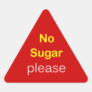 Sticker Triangulaire n76 - ~ de demande de nourriture AUCUN SUCRE SVP