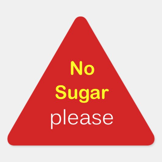 Sticker Triangulaire n76 - Demande de nourriture ~ AUCUN SUCRE S'IL VOU (Devant)