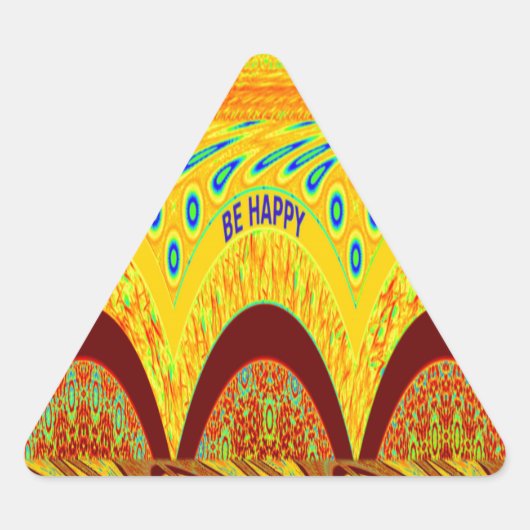 Sticker Triangulaire Ne vous inquiétez pas être heureux Art Design (Devant)