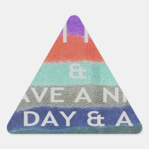Sticker Triangulaire Passez une bonne journée et une meilleure nuit, ga