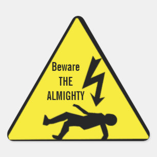 Sticker Triangulaire Prenez garde de l'autocollant TOUT-PUISSANT