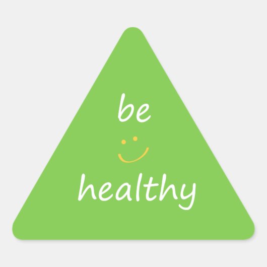 Sticker Triangulaire Sois En Santé ! (Devant)
