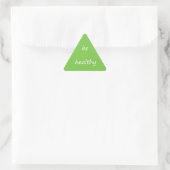 Sticker Triangulaire Sois En Santé ! (Sac)