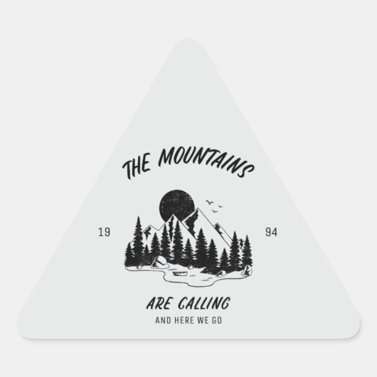 Sticker Triangulaire The Mountains are calling and here we go  (Devant)