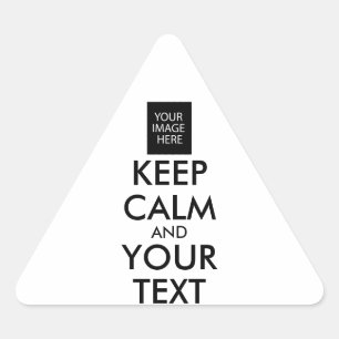 STICKER TRIANGULAIRE TOUT PERSONNALISÉ CONSERVEZ CALME ET VOTRE TEXTE