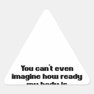 Sticker Triangulaire Vous ne pouvez même pas imaginer